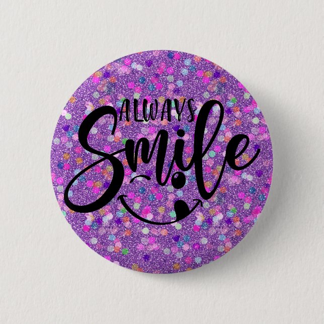 Always Smile 2 Inch Round Button (Front)
