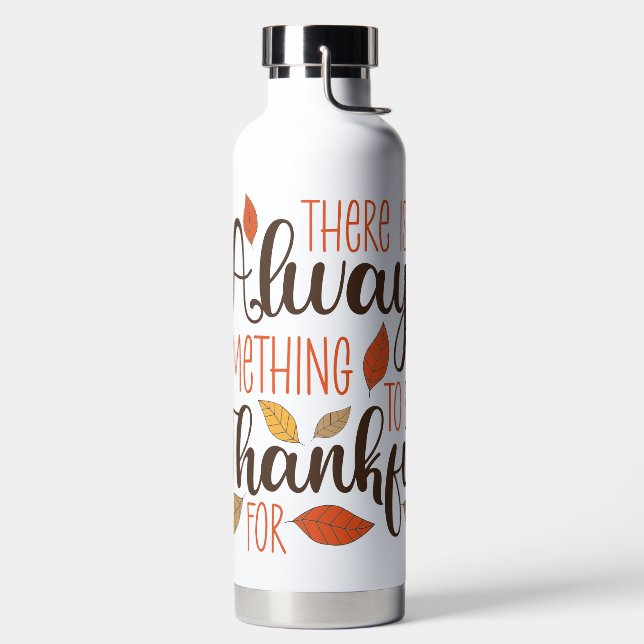 Always Something To Be Thankful For Water Bottle (Left)