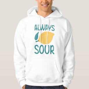 Always Sour Hoodie