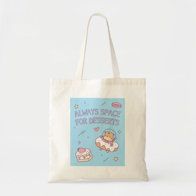 Always Space For Desserts Funny Puns Tote Bag (Front)