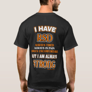 Always Strong...RSD/CRPS T-Shirt