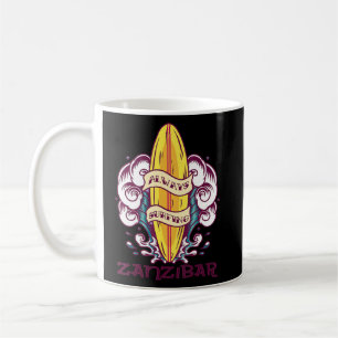 Always Surfing Zanzibar Wave Surf Paradise Vacatio Coffee Mug