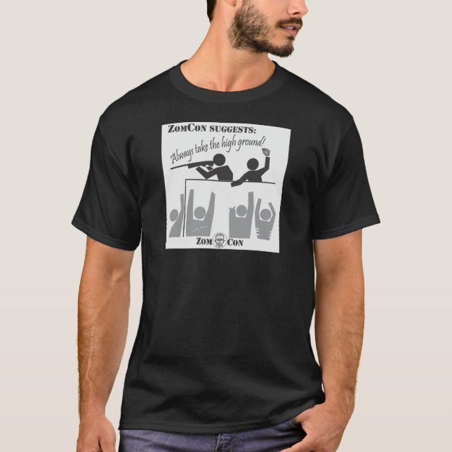 Always Take the High Ground! T-Shirt (Front)