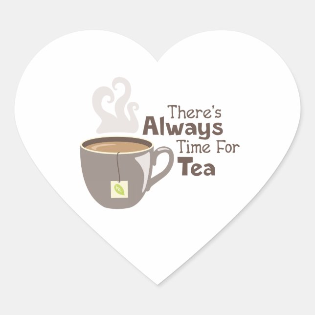 Always Tea Time Heart Sticker (Front)