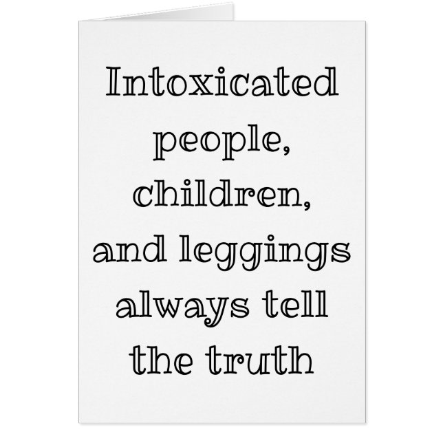 Always tell the truth funny greeting card (Front)