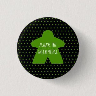"Always the Green Meeple" Custom Button Template