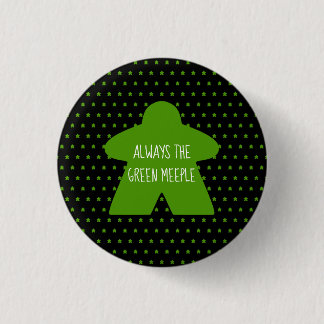 "Always the Green Meeple" Custom Button Template