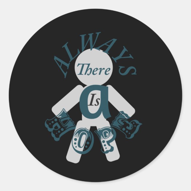 Always There Is A Hope Sticker1  Classic Round Sticker (Front)