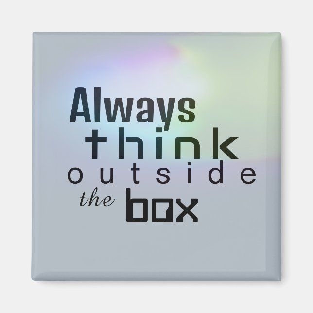 Always Think Outside the Box Inspirational Rainbow Magnet (Front)