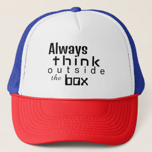 Always Think Outside the Box  Trucker Hat