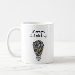 Always thinking coffee mug
