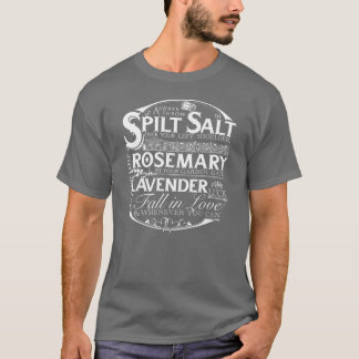 Always throw spilled salt over your left shoulder T-Shirt