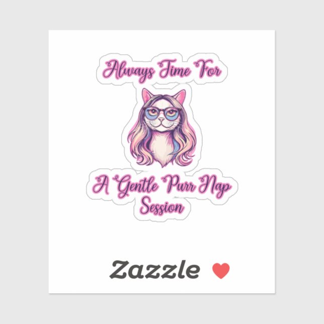 Always Time For A Gentle Purr Nap Session (Sheet)