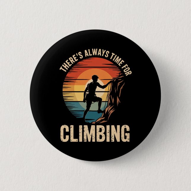 Always Time For Adventure Climbing Lover Style  2 Inch Round Button (Front)