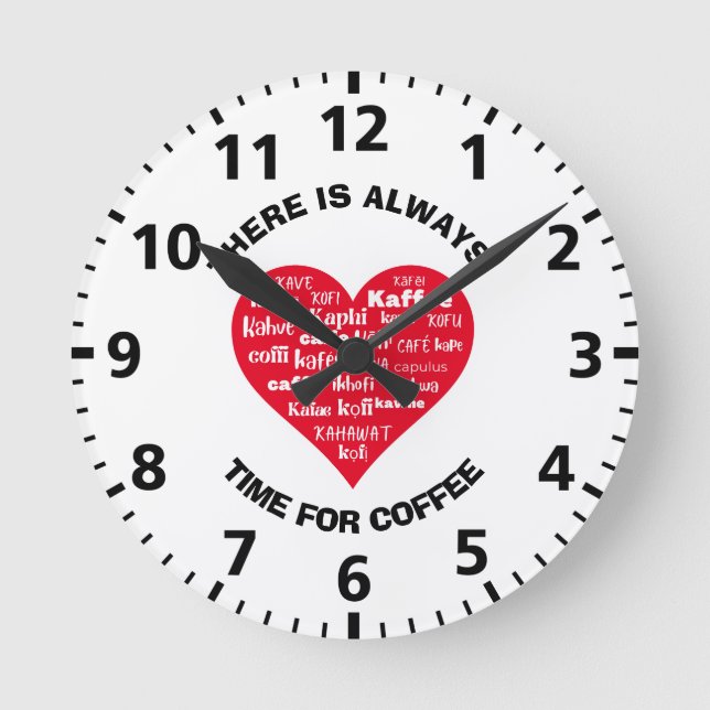 Always Time For Coffee Round Clock (Front)