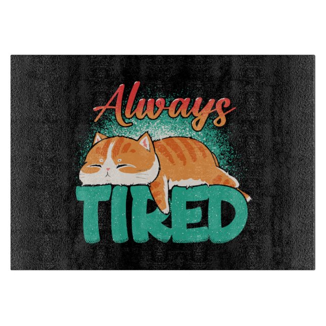 Always tired cutting board (Front)