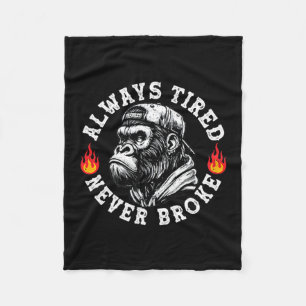 Always Tired Never Broke Funny Monkey (2 Sided) Fleece Blanket
