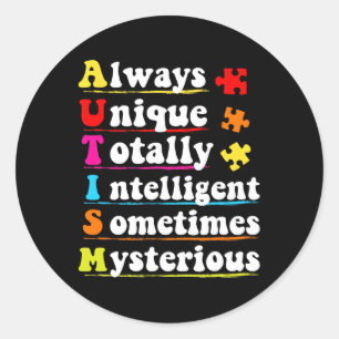 Always Unique Intelligent Autism Awareness Autisti Classic Round Sticker