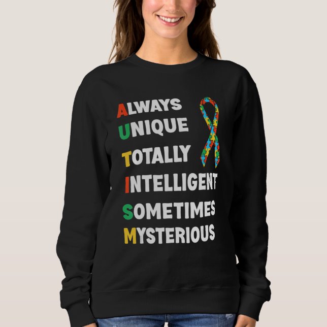 Always Unique Totally Intelligent Sometimes Myster Sweatshirt (Front)