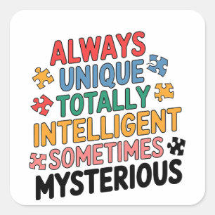 Always Unique Totally Intelligent Sometimes Square Sticker