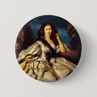 ALWAYS VICTORIAN 2 INCH ROUND BUTTON