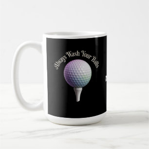 Always Wash Your Balls Funny Golf Sports Gift Coffee Mug