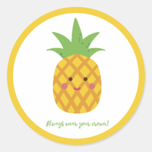 Always Wear Your Crown Punny Pineapple   Classic Round Sticker