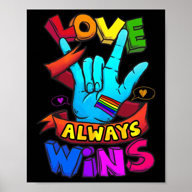 Always Wins Asl Deaf Awareness Gay Pride Lgbt 1  Poster (Front)