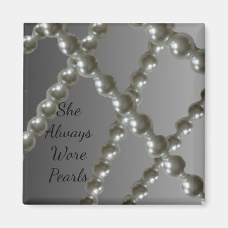 Always Wore Pearls Magnet