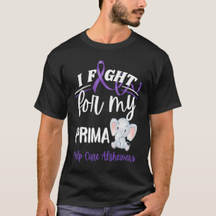Alzheimer's Awareness I Fight For Prima Alzheimer' T-Shirt