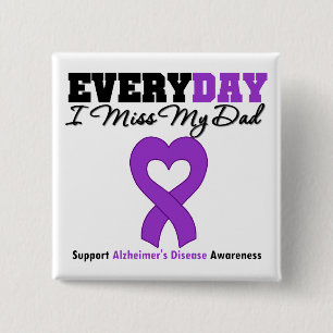 Alzheimer's Disease Every Day I Miss My Dad 2 Inch Square Button