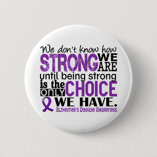 Alzheimer's Disease How Strong We Are 2 Inch Round Button