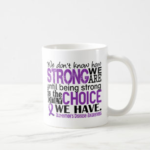 Alzheimer's Disease How Strong We Are Coffee Mug