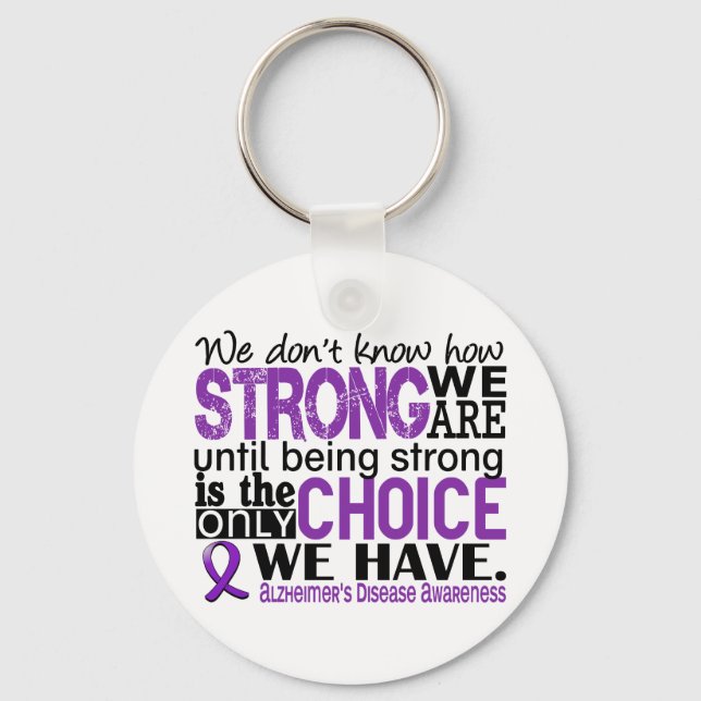 Alzheimer's Disease How Strong We Are Keychain (Front)