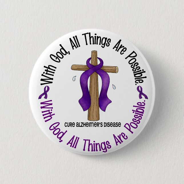Alzheimer's Disease WITH GOD CROSS 1 2 Inch Round Button (Front)