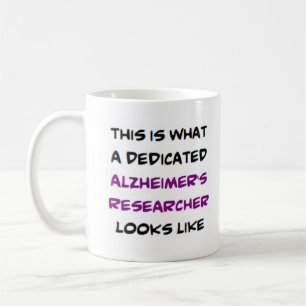 alzheimer's researcher, dedicated coffee mug