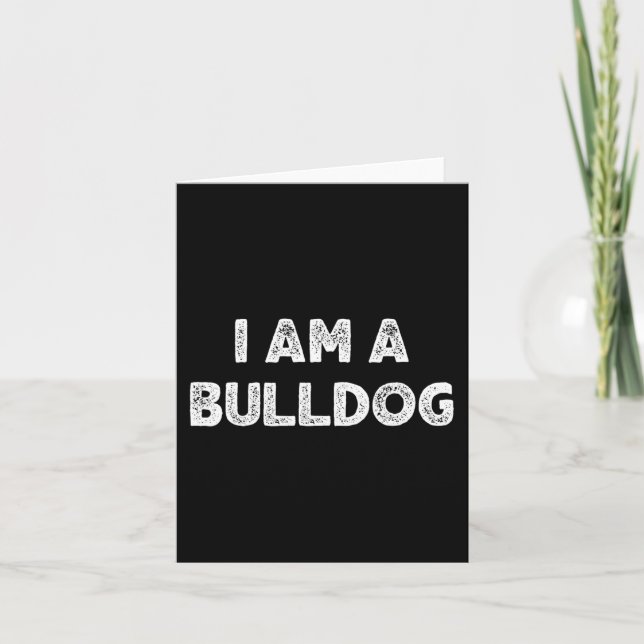 Am A Bulldog Dog Halloween I'm Simple Costume Easy Card (Front)