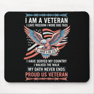 Am a veteran love freedom wore dog tags have aAm a Mouse Pad
