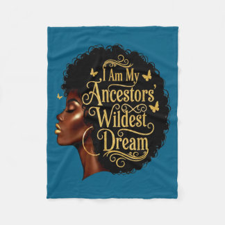 Am Ancestors Wildest Dreams Black Artwork Fleece Blanket
