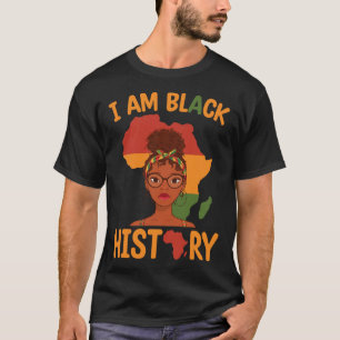 Am Black History Mother's Day Juneteenth Independe T-Shirt