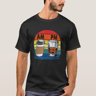 AM Coffee PM Whiskey  Drinking  Men Women T-Shirt