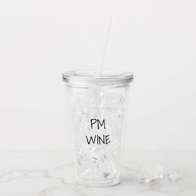 AM Coffee, PM Wine black white custom text casual Acrylic Tumbler (Back Ice)