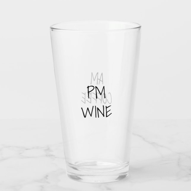 AM Coffee, PM Wine black white custom text casual Glass (Back)