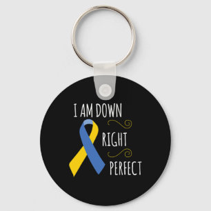 Am Down Right Perfect Syndrome Awareness Family Gi Keychain