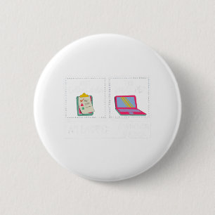 Am Earning Summer Break Teacher Last Day Of School 2 Inch Round Button
