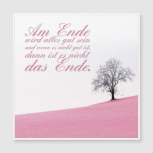 Am Ende wird alles gut sein