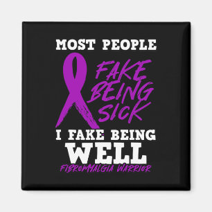 Am Fake Being Well. Purple Fibromyalgia Awareness Magnet