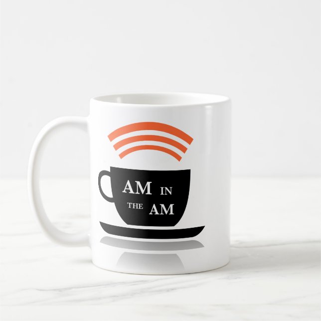 AM in the AM Coffee Mug (Left)