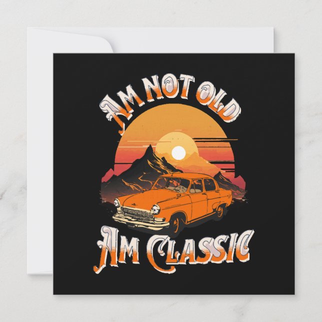 am not old am classic (Front)