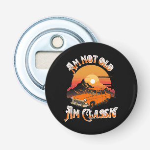 am not old am classic bottle opener